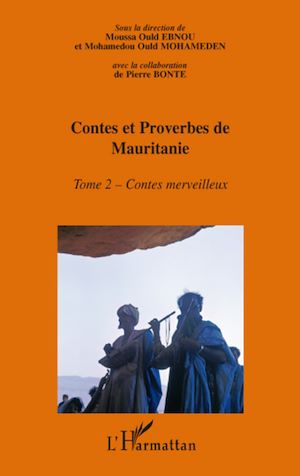Téléchargez le livre :  Contes et proverbes de Mauritanie - Tome II