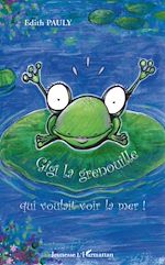 Télécharger le livre :  Gigi la grenouille qui voulait voir la mer !