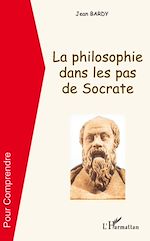 Télécharger le livre :  La philosophie dans les pas de Socrate