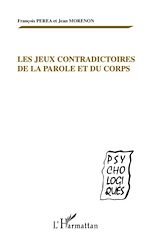 Download this eBook Les jeux contradictoires de la parole et du corps