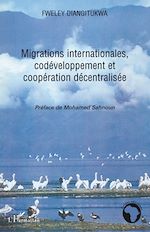 Télécharger le livre :  Migrations internationales, codéveloppement et coopération décentralisée