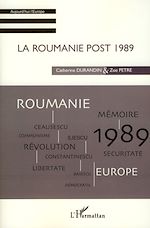 Télécharger le livre :  LA ROUMANIE POST 1989