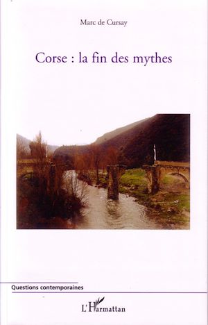 Téléchargez le livre :  Corse : la fin des mythes
