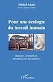 Télécharger le livre :  Pour une écologie du travail humain