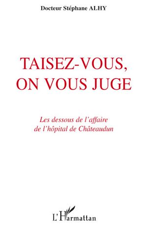Téléchargez le livre :  Taisez-vous, on vous juge