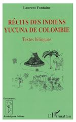 Download this eBook Récits des Indiens yucuna de Colombie