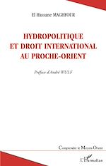 Télécharger le livre :  Hydropolitique et droit international au Proche-Orient