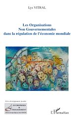 Télécharger le livre :  Les organisations non gouvernementales dans la régulation de l'économie mondiale