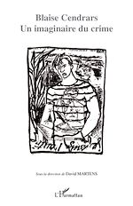 Télécharger le livre :  Blaise Cendrars. Un imaginaire du crime