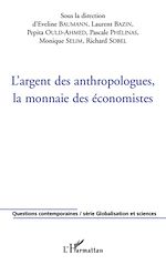 Télécharger le livre :  L'argent des anthropologues, la monnaie des économistes