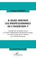 Télécharger le livre :  A quoi servent les professionnels de l'insertion ?