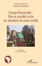 Télécharger le livre :  Congo-Brazzaville état et société civile en situation de post-conflit