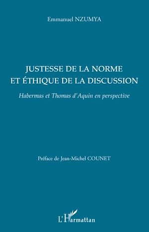 Téléchargez le livre :  Justesse de la norme et éthique de la discussion