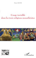 Download this eBook L'ange invisible dans les trois religions monothéistes