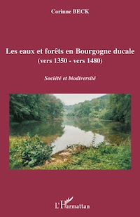 Téléchargez le livre :  Les eaux et forêts en Bourgogne ducale
