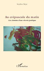 Télécharger le livre :  Au crépuscule du matin