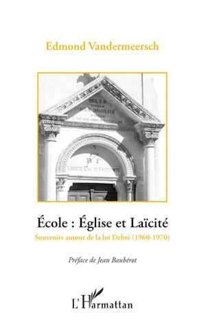 Téléchargez le livre :  Ecole: Eglise et Laïcité