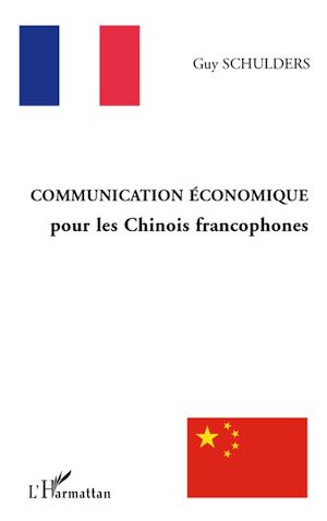 Téléchargez le livre :  Communication économique pour les chinois francophones