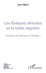 Télécharger le livre :  Les Evêques africains et la traite négrière