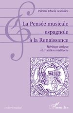 Télécharger le livre :  La Pensée musicale espagnole à la Renaissance