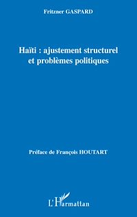 Télécharger le livre :  Haïti : ajustement structurel et problèmes politiques