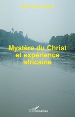 Télécharger le livre :  Mystère du Christ et expérience africaine