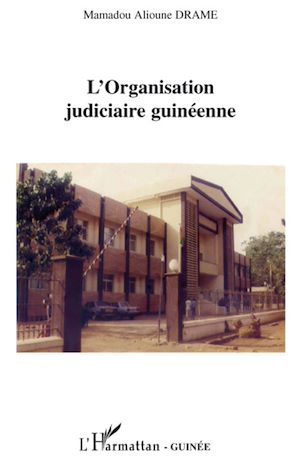 Téléchargez le livre :  L'organisation judiciaire guinéenne