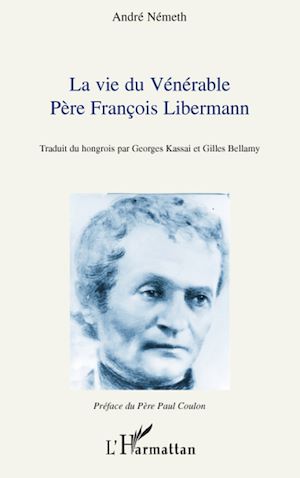 Téléchargez le livre :  Vie du Vénérable Père François Libermann