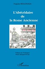 Télécharger le livre :  L'abécédaire de la Rome Ancienne