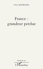 Télécharger le livre :  France: grandeur perdue
