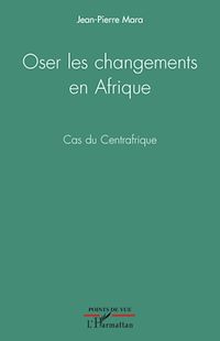 Télécharger le livre :  Oser les changements en Afrique