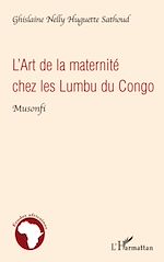 Télécharger le livre :  L'Art de la maternité chez les Lumbu du Congo
