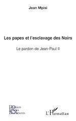 Télécharger le livre :  Les papes et l'esclavage des Noirs