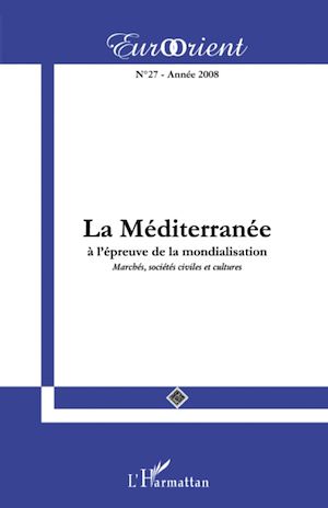 Téléchargez le livre :  La Méditerranée à l'épreuve de la mondialisation