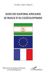 Télécharger le livre :  Guide des diasporas africaines de France et du codéveloppement