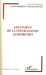 Télécharger le livre :  Les enjeux de la psychanalyse aujourd'hui