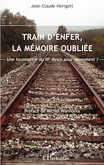 Télécharger le livre :  Train d'enfer, la mémoire oubliée