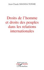 Télécharger le livre :  Droits de l'homme et droits des peuples dans les relations internationales