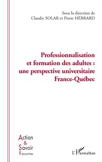 Télécharger le livre :  Professionnalisation et formation des adultes: une perspective France Québec