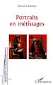 Télécharger le livre :  Portraits en métissage