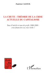 Télécharger le livre :  La chute : théorie de la crise actuelle du capitalisme