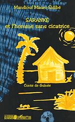Télécharger le livre :  Saranké et l'homme sans cicatrice