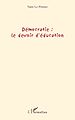 Télécharger le livre :  Démocratie : le devoir d'éducation