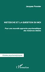 Télécharger le livre :  Nietzsche et la question du moi