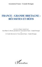 Télécharger le livre :  France - Grande-Bretagne : réussites et défis