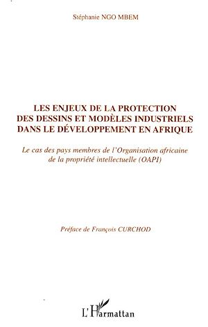 Téléchargez le livre :  Les enjeux de la protection des dessins et modèles industriels dans le développement en Afrique