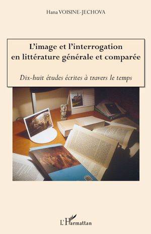 Téléchargez le livre :  L'Image et l'interrogation en littérature générale et comparée