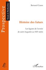 Télécharger le livre :  Histoire des futurs
