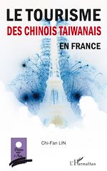 Télécharger le livre :  Le tourisme des chinois taïwanais en France