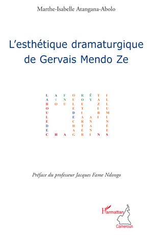 Téléchargez le livre :  L'esthétique dramaturgique de Gervais Mendo Ze